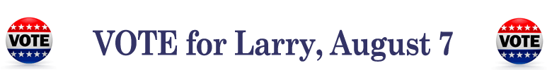 Vote for Larry August 7, 2012